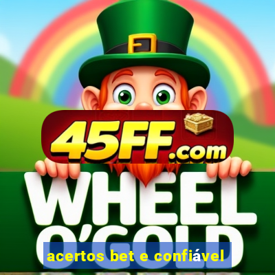 acertos bet e confiável